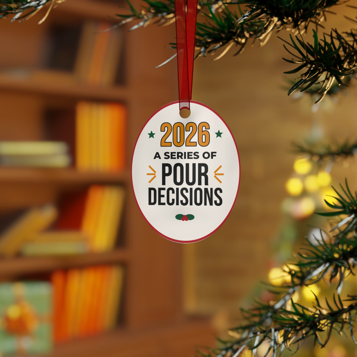 2026 Christmas Ornament, Funny Wine Ornament, A Series of Pour Decisions, Gift for Wine Lover, White Elephant Gift, Metal Keepsake Ornament