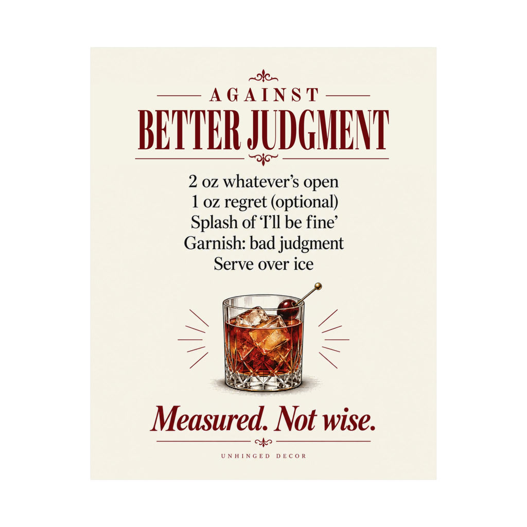 Against Better Judgment Cocktail Recipe Print 16×20 | Home Bar Christmas Gift