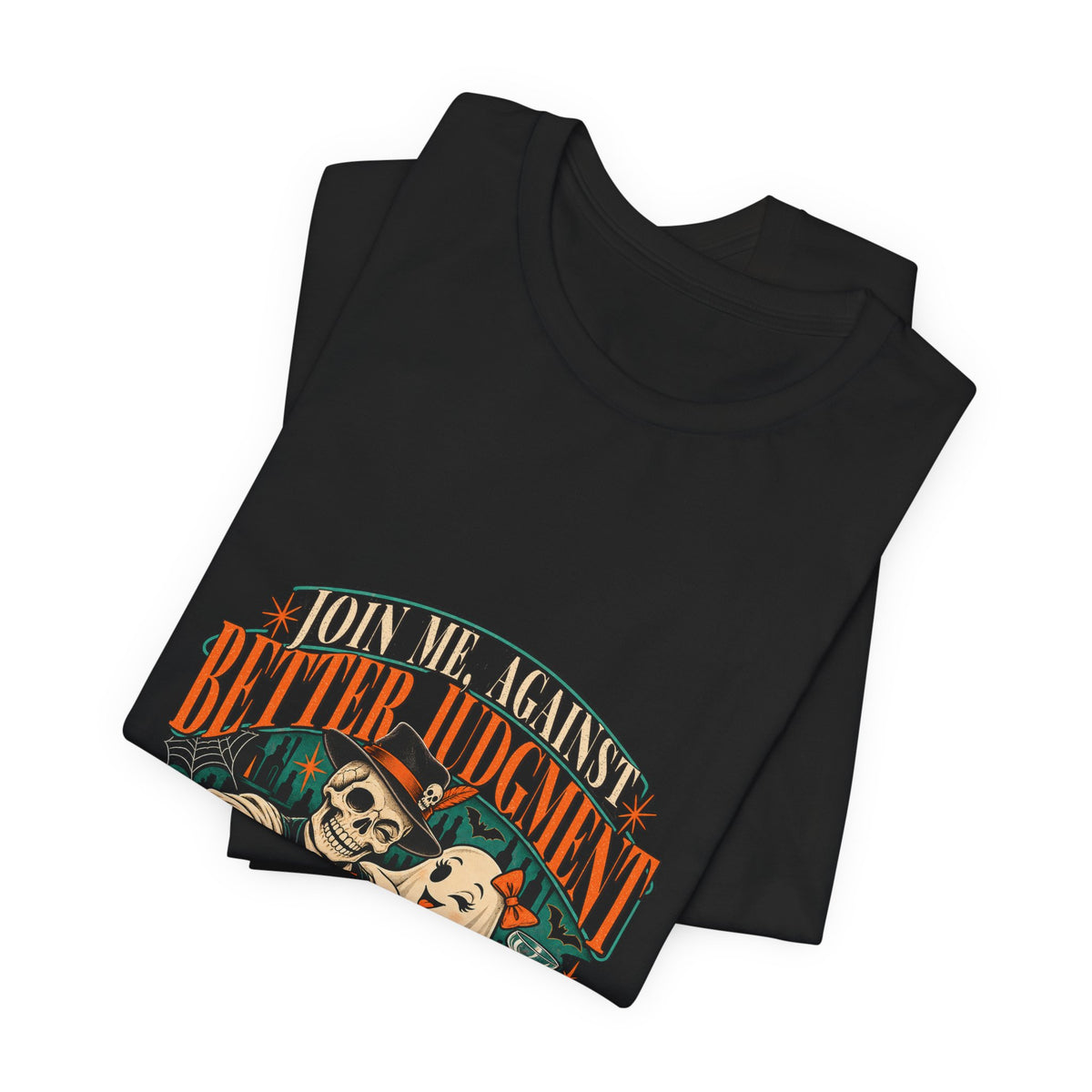 Join Me, Against Better Judgment Skeleton Bartender Tee | Funny Bar Shirt Gift