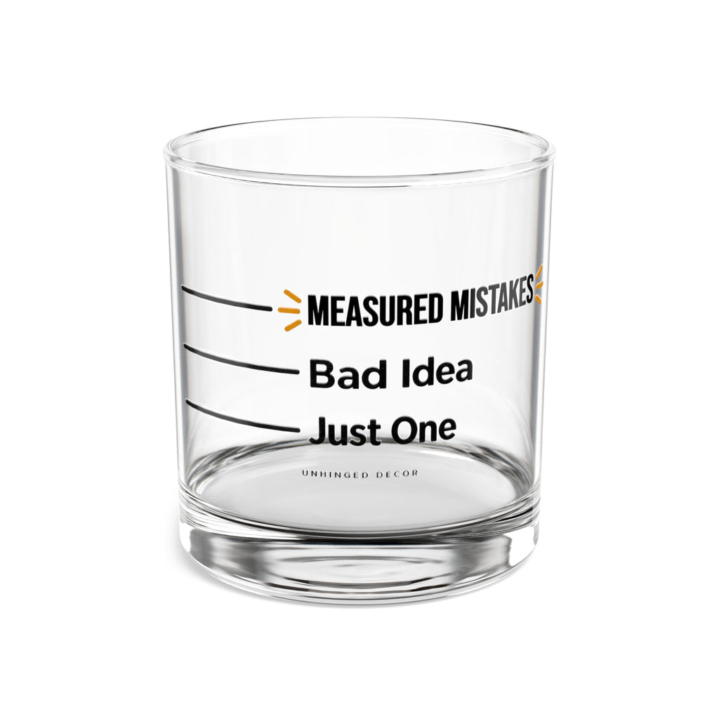 Measured Mistakes Whiskey Glass – ‘Just One / Bad Idea’ Pour Line Rocks Glass | Gift for Him
