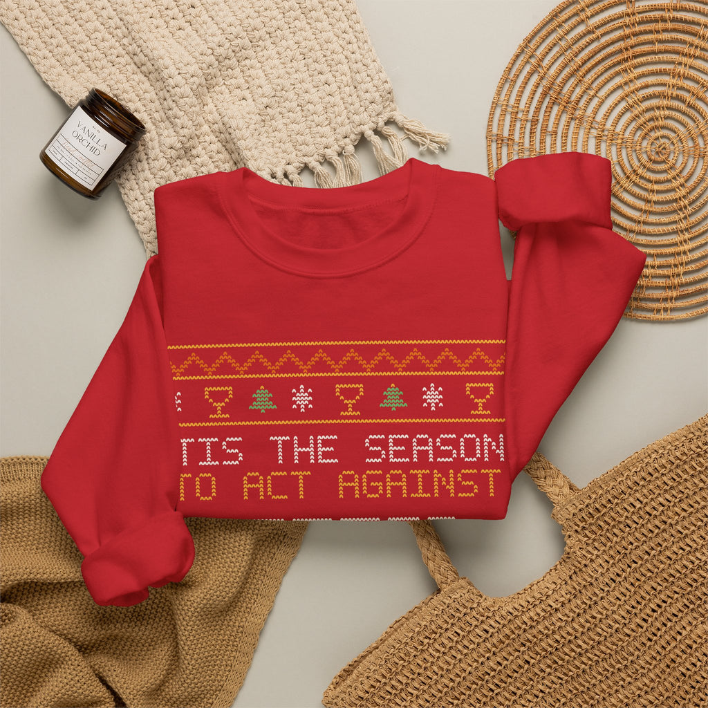 Funny Ugly Christmas Sweater Sweatshirt, ’Tis the Season to Act Against Better Judgment, Wine Christmas Party Crewneck, Gift for Wine Lover, Unisex