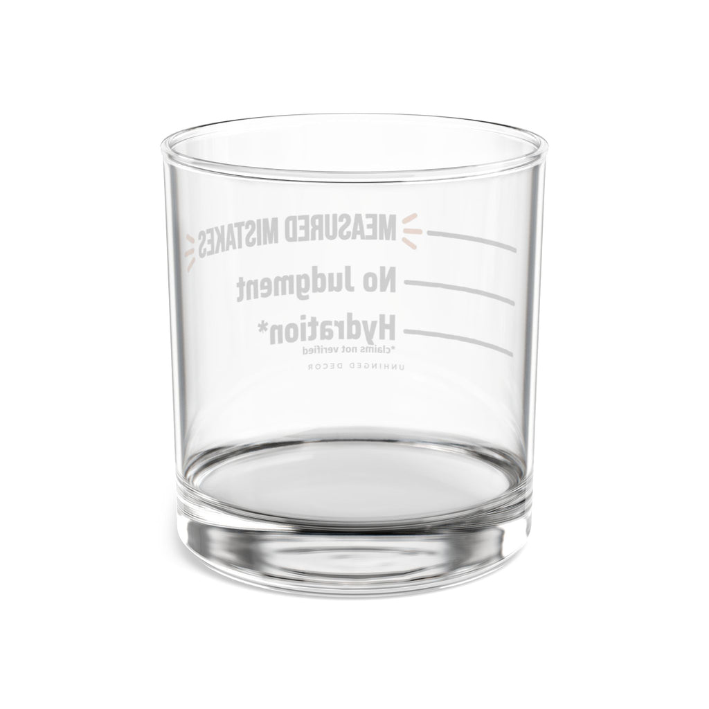 Measured Mistakes Whiskey Glass – ‘Hydration / No Judgment’ Pour Line Rocks Glass | Gift for Him