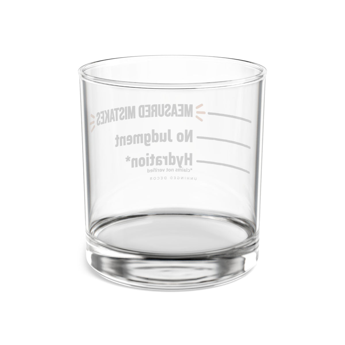 Measured Mistakes Whiskey Glass – ‘Hydration / No Judgment’ Pour Line Rocks Glass | Gift for Him