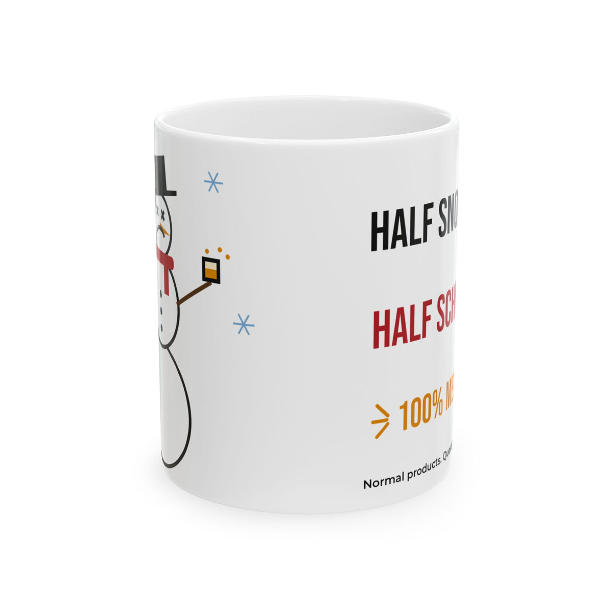 Half Snowman Half Schnapps Mug, Funny Christmas Coffee Mug 11oz, Drunk Snowman Holiday Gift