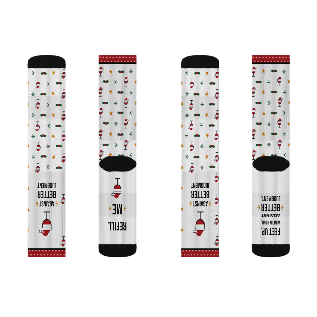 Funny Christmas Socks, Feet Up Wine in Hand Against Better Judgment, Refill Me Wine Socks, Stocking Stuffer for Wine Lover, White Elephant Gift