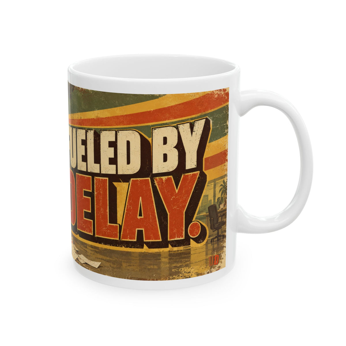 Fueled by Delay Funny Coffee Mug | Procrastinator Christmas Gift