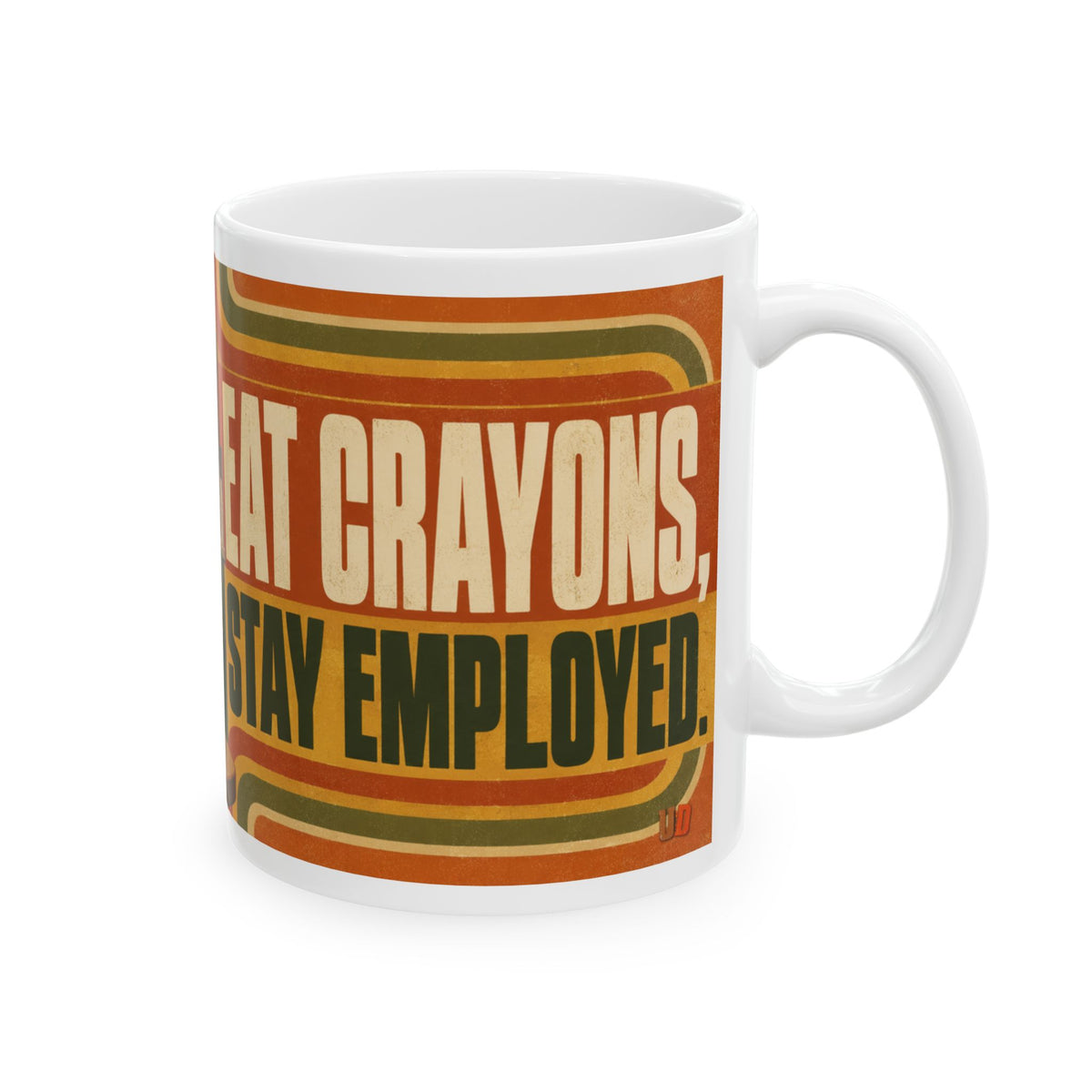 Eat Crayons, Stay Employed Funny Office Mug | Coworker Christmas Gift
