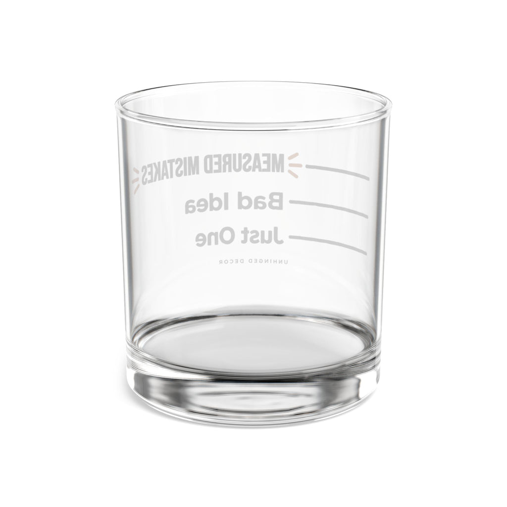 Measured Mistakes Whiskey Glass – ‘Just One / Bad Idea’ Pour Line Rocks Glass | Gift for Him