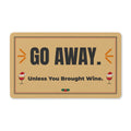 Funny Christmas Doormat, Go Away Unless You Brought Wine Door Mat, Wine Lover Gift, Holiday Front Porch Decor, Housewarming Gift, 18x30