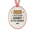 2026 Christmas Ornament, Funny Wine Ornament, A Year Spent Against Better Judgment, Gift for Wine Lover, White Elephant Gift, Metal Keepsake Ornament