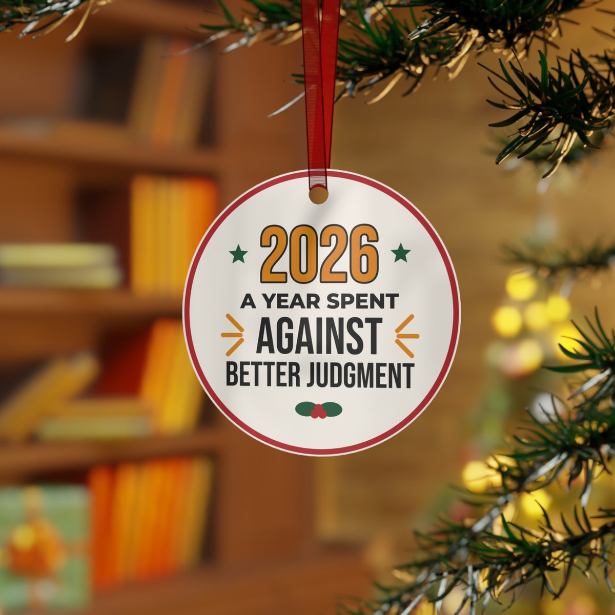 2026 Christmas Ornament, Funny Wine Ornament, A Year Spent Against Better Judgment, Gift for Wine Lover, White Elephant Gift, Metal Keepsake Ornament