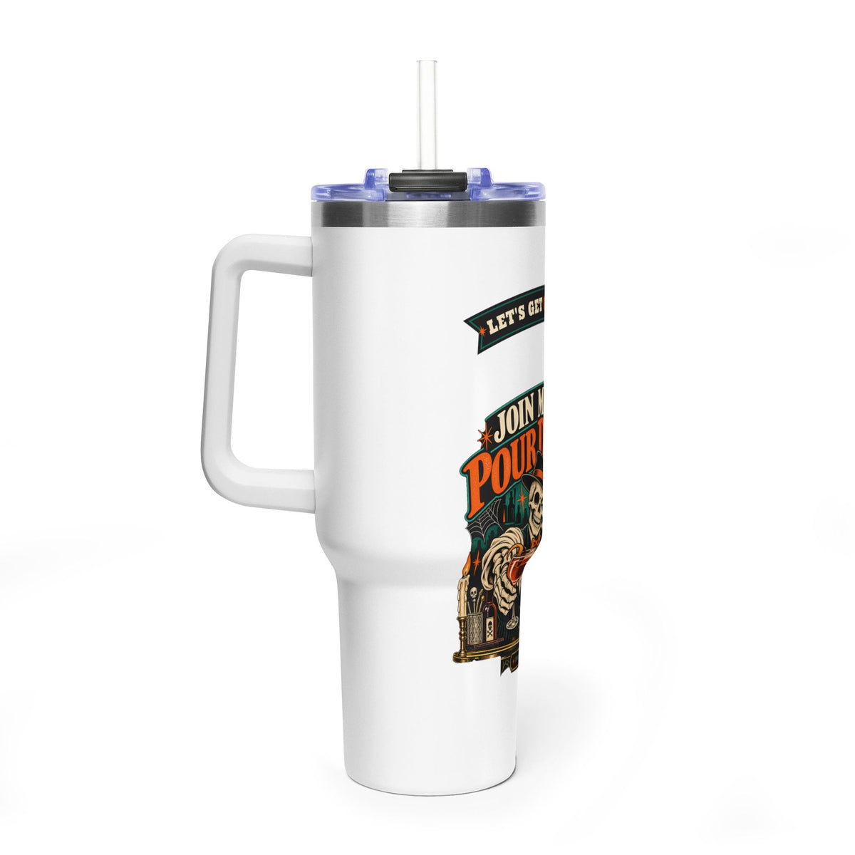 Join Me for a Pour Decision 40oz Tumbler | Funny Skeleton Bar Gift