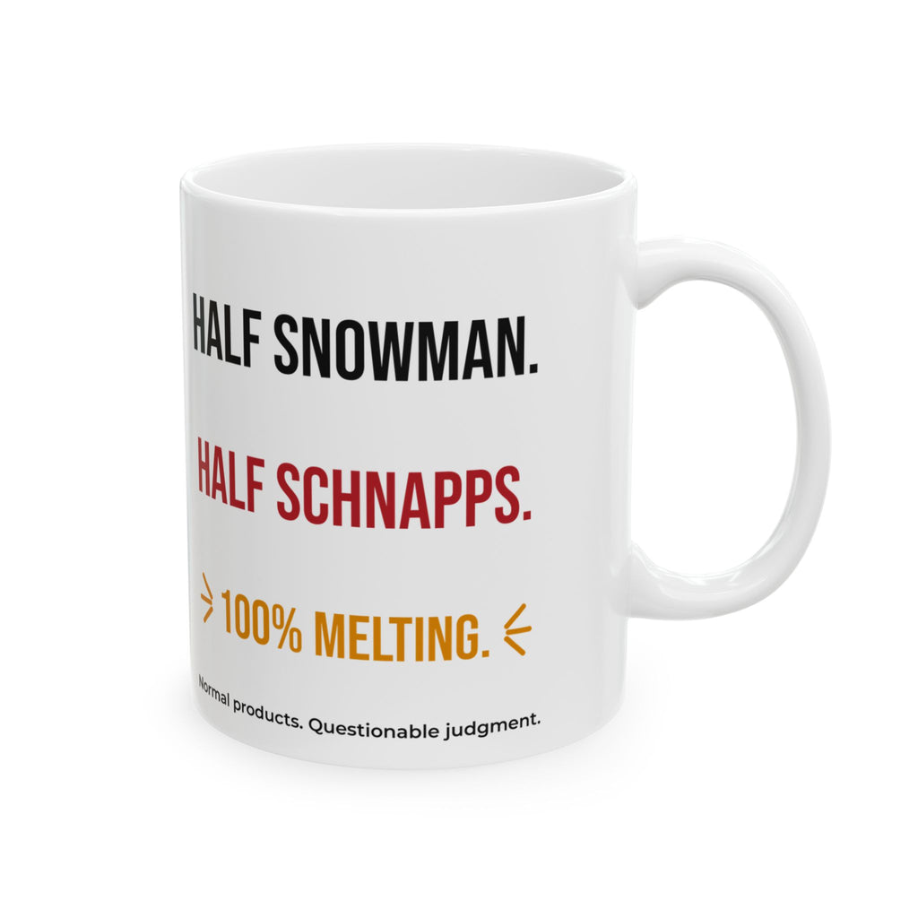 Half Snowman Half Schnapps Mug, Funny Christmas Coffee Mug 11oz, Drunk Snowman Holiday Gift