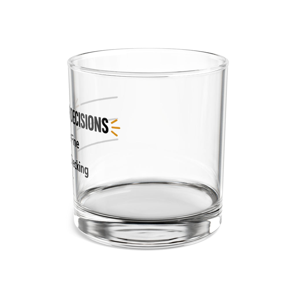 Angled view of the Pour Decision rocks glass with POUR DECISIONS at the top line, Unhinged Decor.