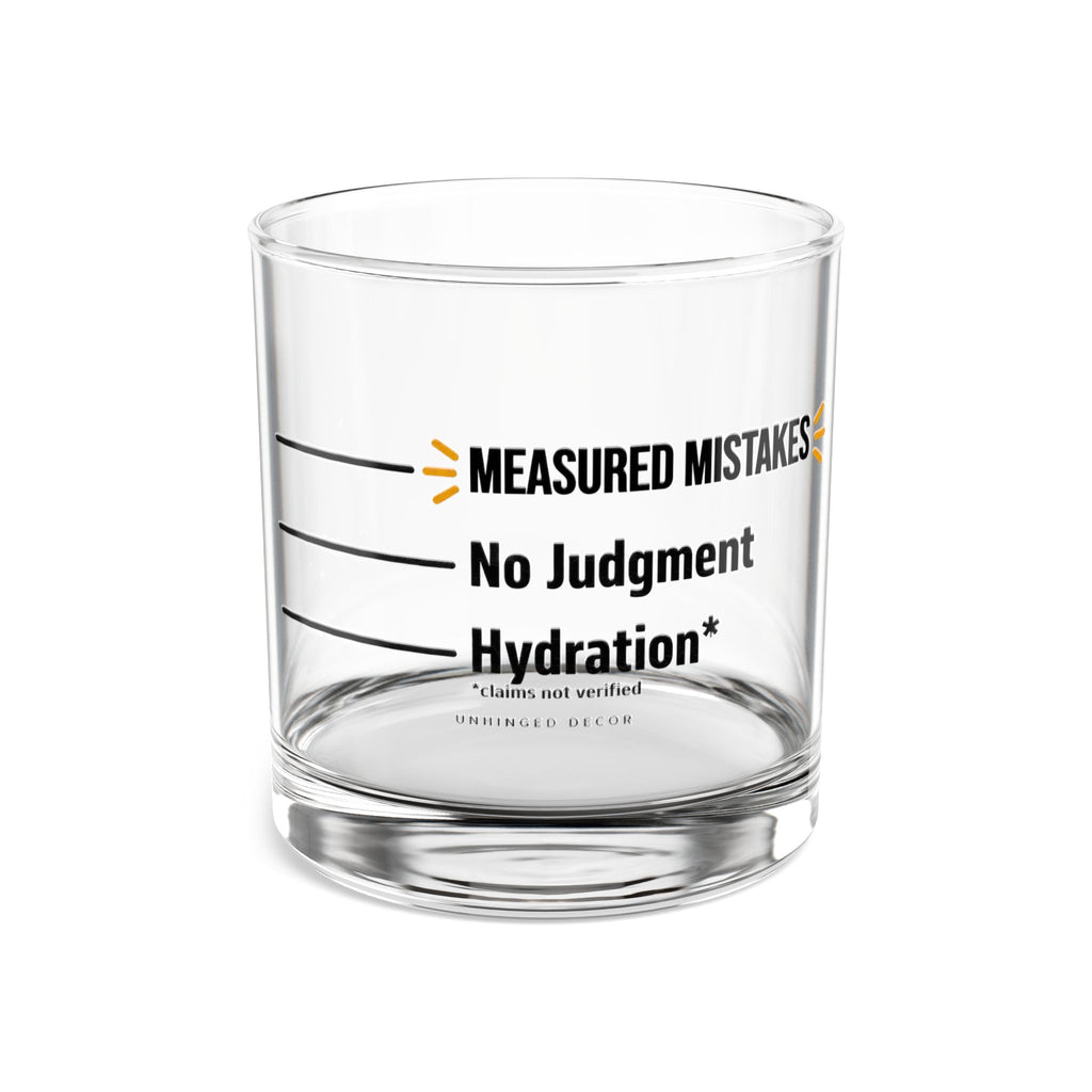 Measured Mistakes Whiskey Glass – ‘Hydration / No Judgment’ Pour Line Rocks Glass | Gift for Him